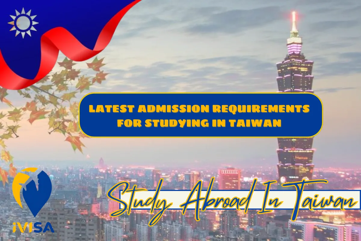 latest-admission-requirements-for-studying-in-taiwan