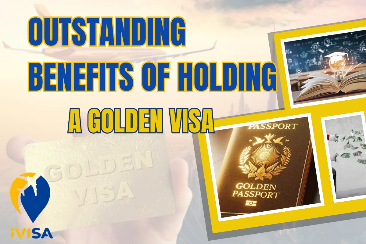 outstanding-benefits-of-holding-a-golden-visa