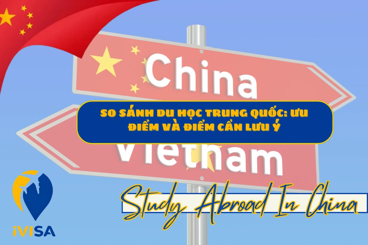 so-sanh-du-hoc-trung-quoc-uu-diem-va-diem-can-luu-y