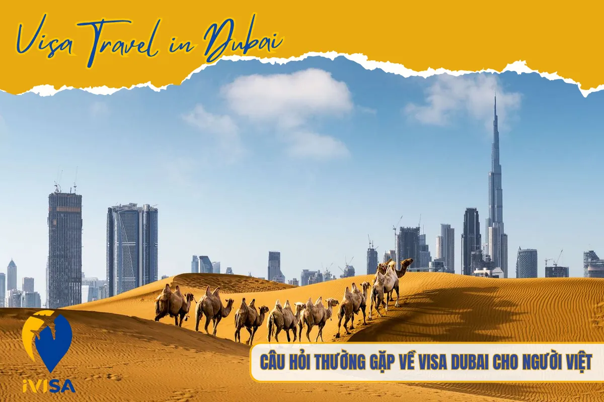 cau-hoi-thuong-gap-ve-visa-dubai-cho-nguoi-viet