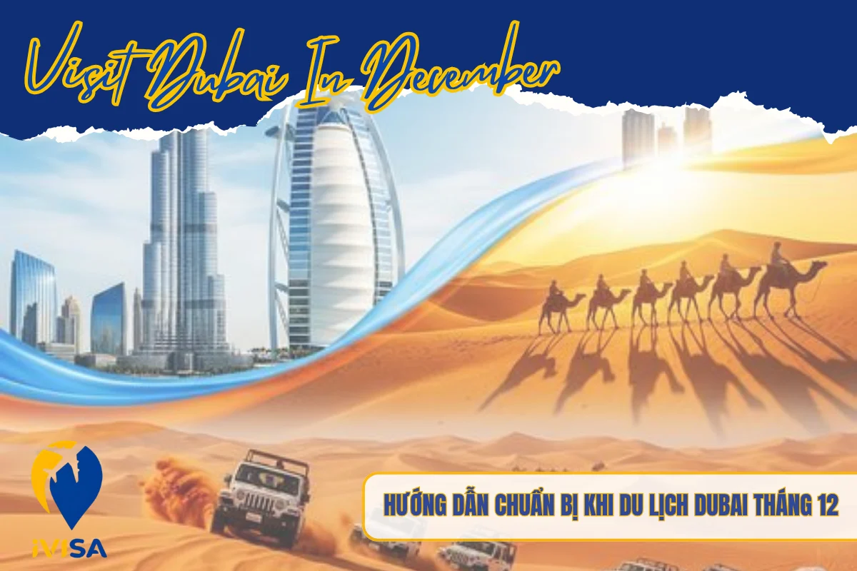 huong-dan-chuan-bi-khi-du-lich-dubai-thang-12