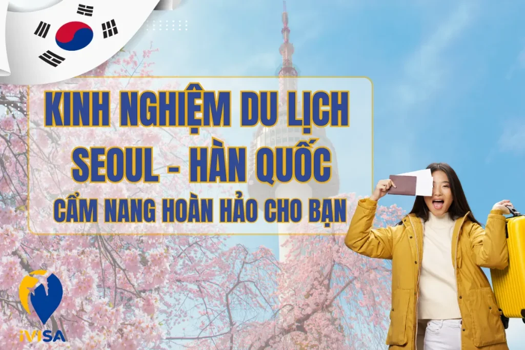 kinh-nghiem-du-lich-seoul-han-quoc