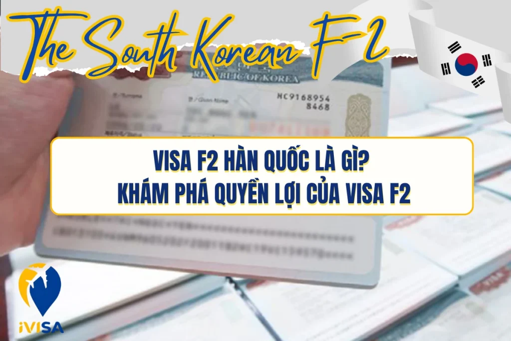 visa-f2-han-quoc-la-gi