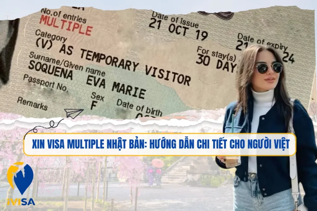 xin-visa-multiple-nhat-ban-huong-dan-chi-tiet-cho-nguoi-viet