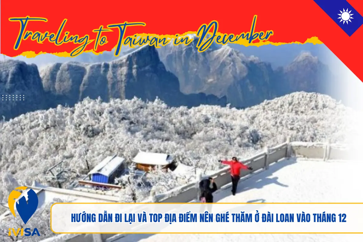 huong-dan-di-lai-va-top-dia-diem-nen-ghe-tham-o-dai-loan-vao-thang-12