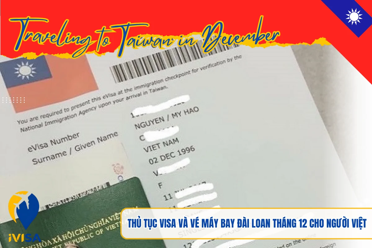 thu-tuc-visa-va-ve-may-bay-dai-loan-thang-12-cho-nguoi-viet