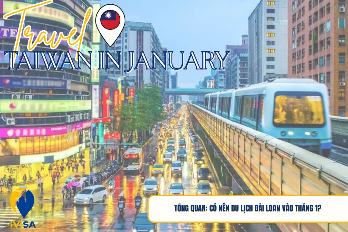 tong-quan-co-nen-du-lich-dai-loan-vao-thang-1